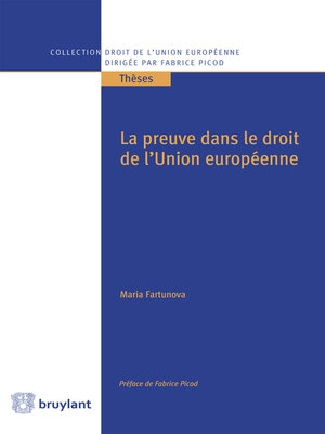 cover image of La preuve dans le droit de l'Union européenne